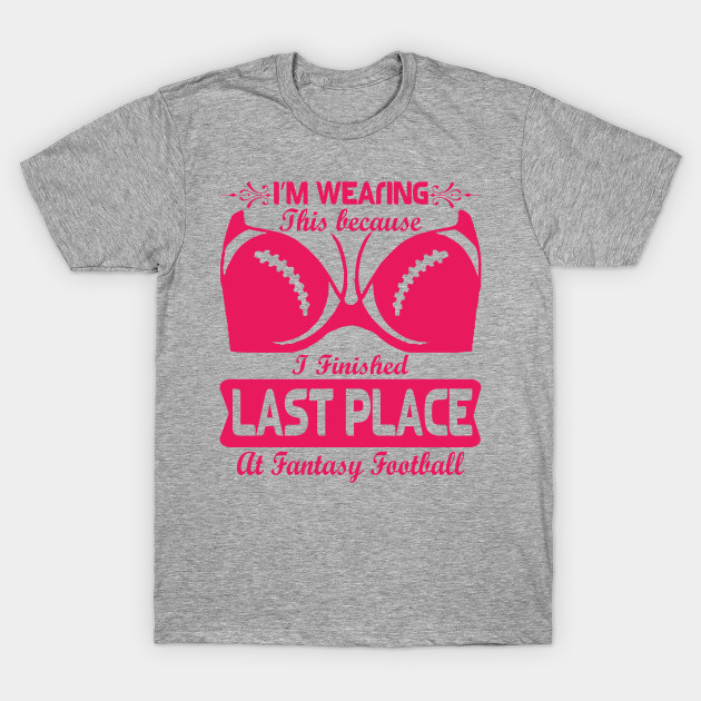 I Suck At Fantasy Football T Shirt Loser Last Place Tee I Suck At Fantasy Football Loser Last 6310